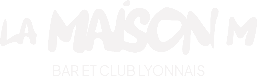 La Maison M — bar et club lyonnais