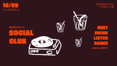 International Social Club - La Maison M